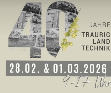 40 Jahre Traurig Landtechnik 